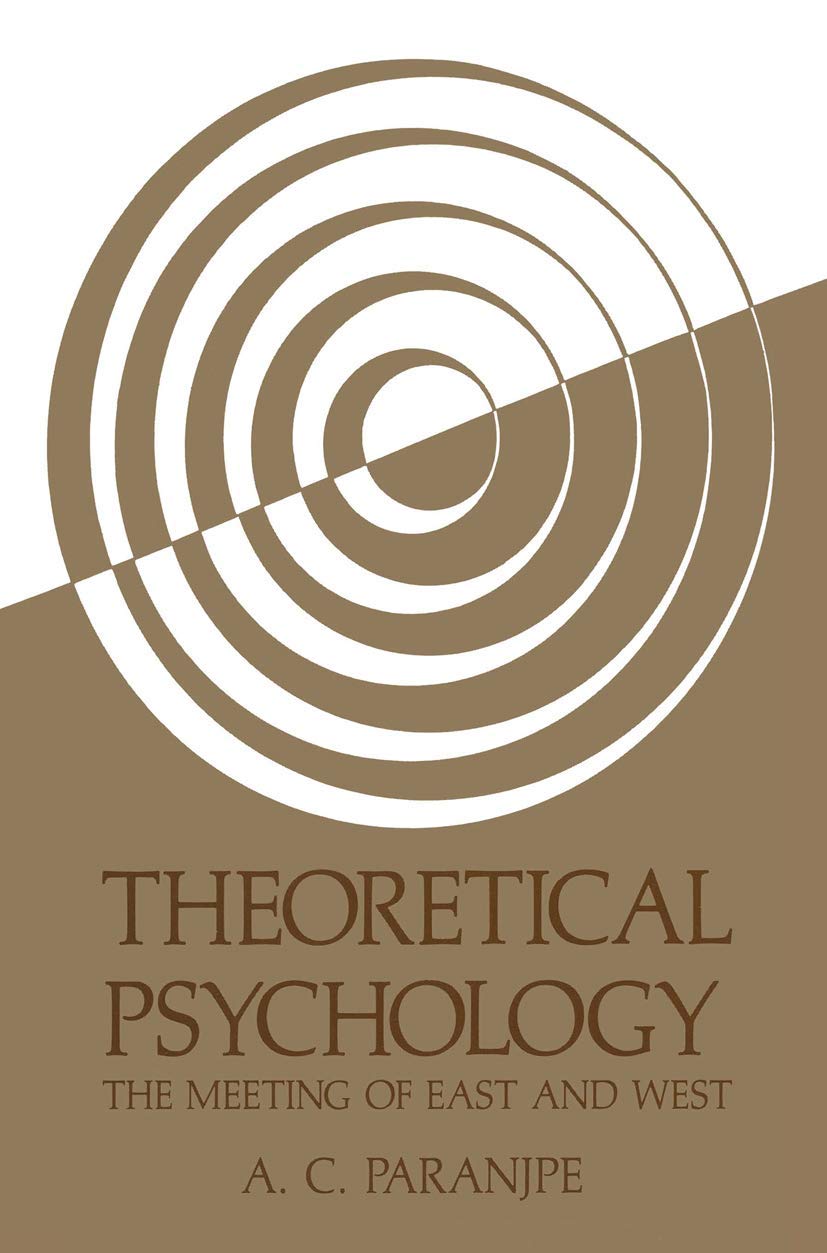 Buy Theoretical Psychology: The Meeting of East and West (Path in Psychology) (English, Hardcover, A. C. Paranjpe) Online at Best Price - BookBajar
