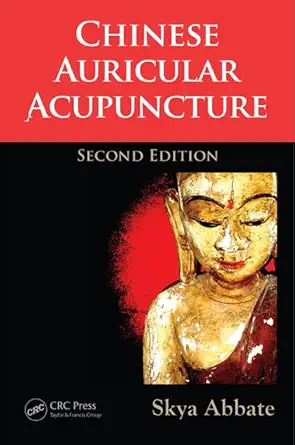 Buy Chinese Auricular Acupuncture (English, Paperback, Skya Abbate) Online at Best Price - BookBajar