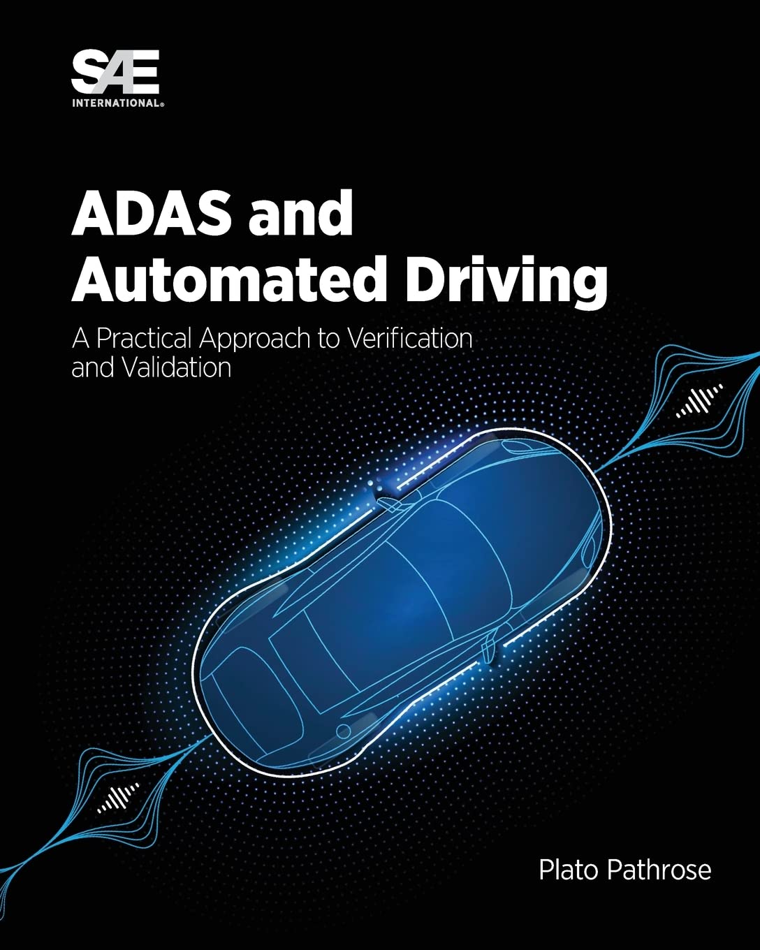 Buy ADAS and Automated Driving: A Practical Approach to Verification and Validation: A Practical Approach to Verification and Validation (English, Pape... Online at Best Price - BookBajar
