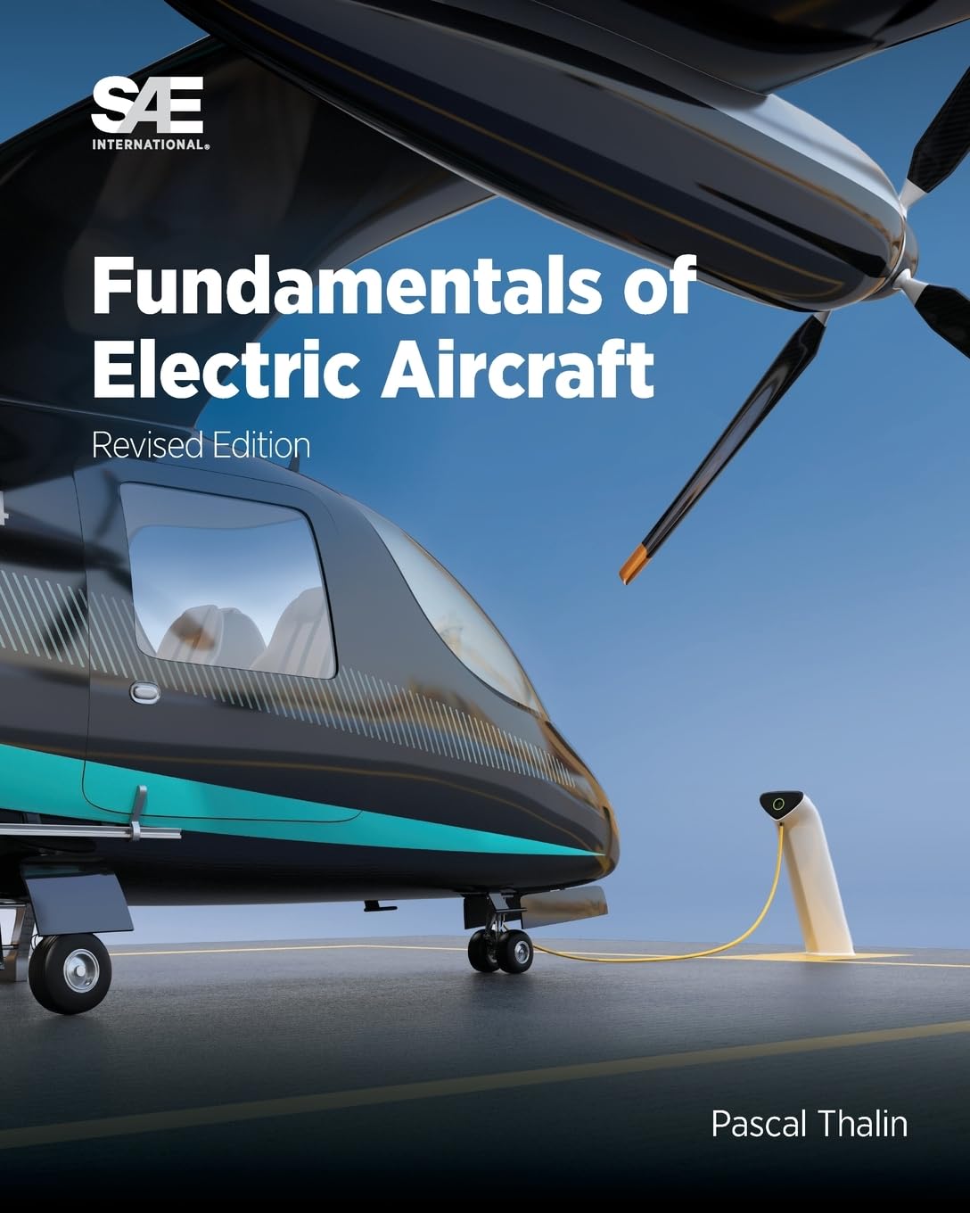 Buy Fundamentals of Electric Aircraft, Revised Edition (English, Paperback, Pascal Thalin, Ravi Rajamani, Jean-Charles Maré, Sven Taubert) Online at Best Price - BookBajar