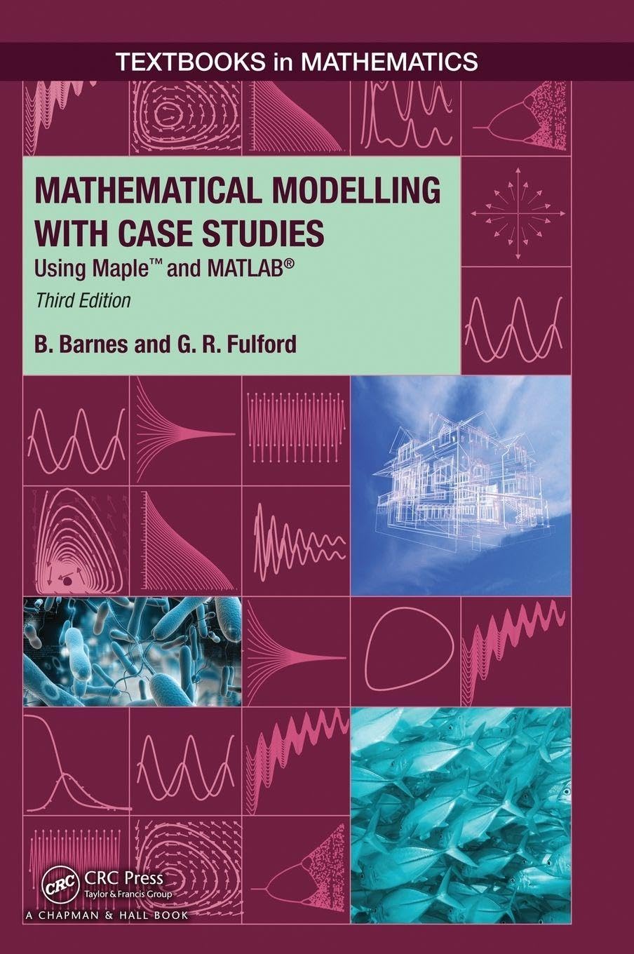 Buy Mathematical Modelling with Case Studies (English, Paperback, B. Barnes, G..R. Fulford) Online at Best Price - BookBajar