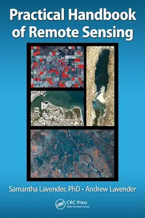 Buy Practical Handbook of Remote Sensing (English, Hardcover, Samantha Lavender, Andrew Lavender) Online at Best Price - BookBajar