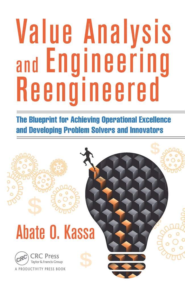 Buy Value Analysis and Engineering Reengineered: The Blueprint for Achieving Operational Excellence and Developing Problem Solvers and Innovators (Engl... Online at Best Price - BookBajar