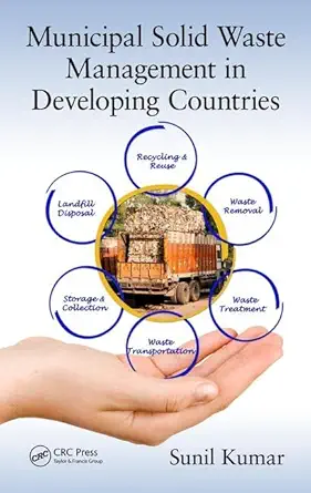 Buy Municipal Solid Waste Management in Developing Countries (English, Paperback, Sunil Kumar) Online at Best Price - BookBajar