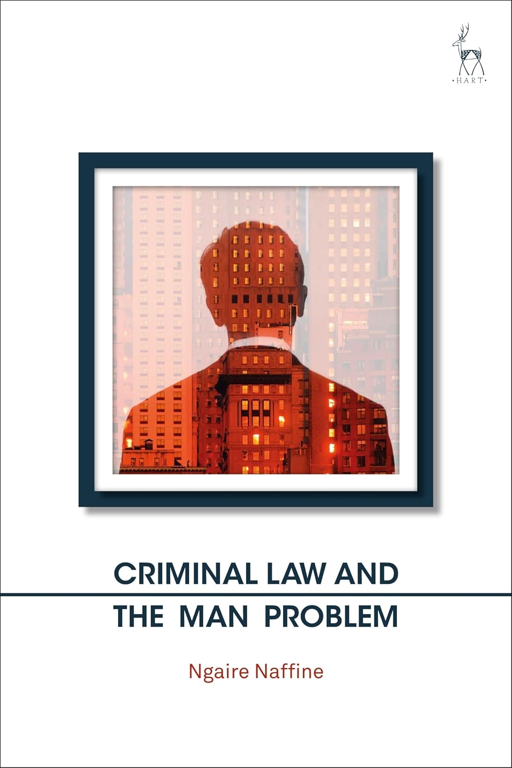 Buy Criminal Law and the Man Problem (English, Paperback, Ngaire Naffine) Online at Best Price - BookBajar