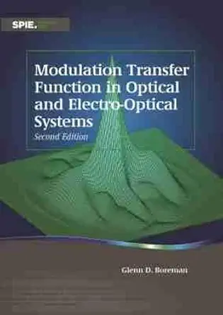 Buy Modulation Transfer Function in Optical and Electro-Optical Systems (Tutorial Texts) (English, Paperback, Glenn D. Boreman) Online at Best Price - BookBajar