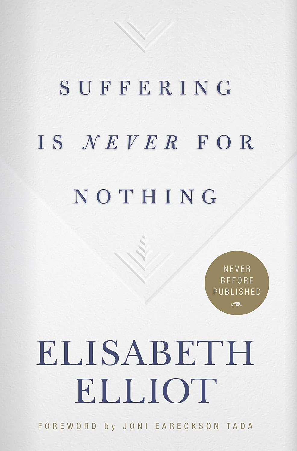 Buy Suffering Is Never for Nothing (English, Paperback, Elisabeth Elliot) Online at Best Price - BookBajar