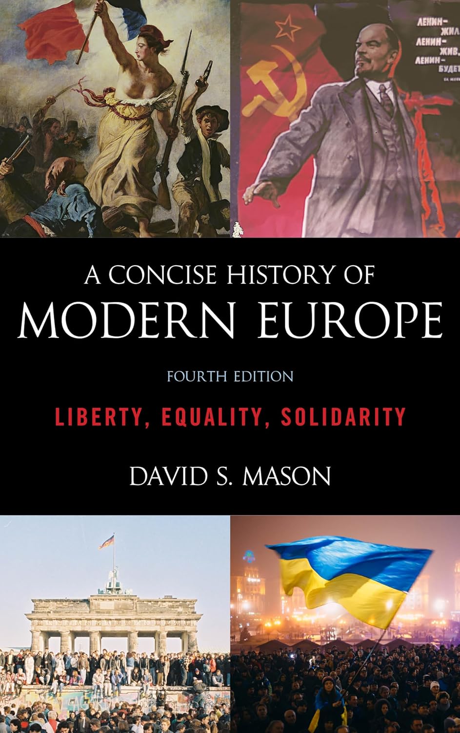 Buy A Concise History of Modern Europe: Liberty, Equality, Solidarity (English, Hardcover, David S. Mason) Online at Best Price - BookBajar