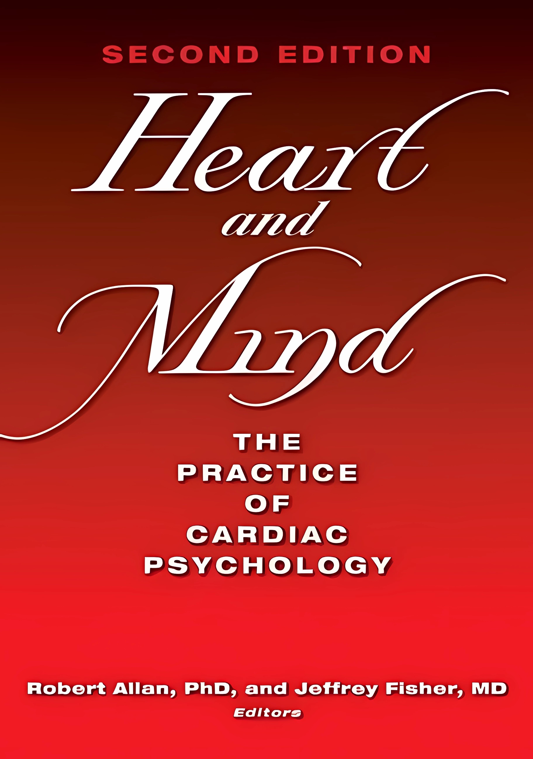Buy Heart and Mind: Practice of Cardiac Psychology (English, Paperback, Robert W. Allan, Stephen Scheidt) Online at Best Price - BookBajar