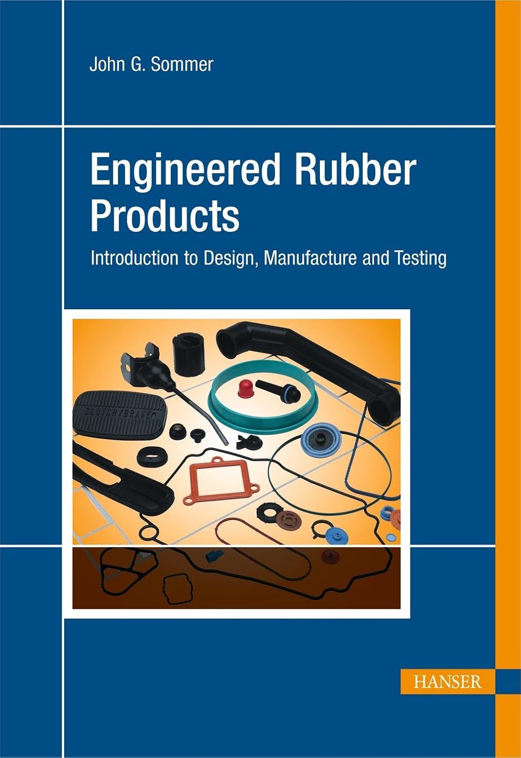 Buy Engineered Rubber Products (English, Hardcover, John G. Sommer) Online at Best Price - BookBajar