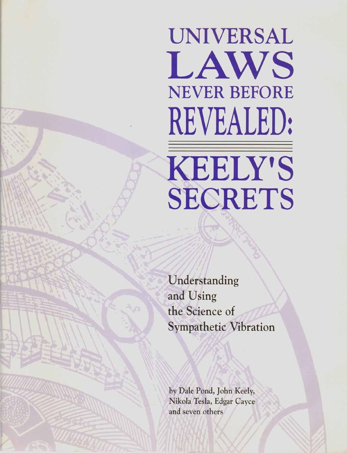 Buy Universal Laws Never before Revealed: Keely's Secrets (English, Paperback, Cayce Edgar, Tesla Nikola, Pond Dale) Online at Best Price - BookBajar