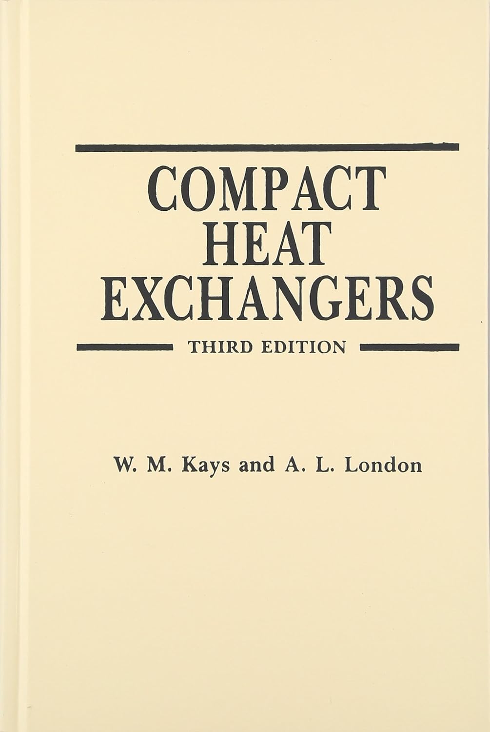 Buy Compact Heat Exchangers (English, Hardcover, W.M. Kays, A.L. London) Online at Best Price - BookBajar