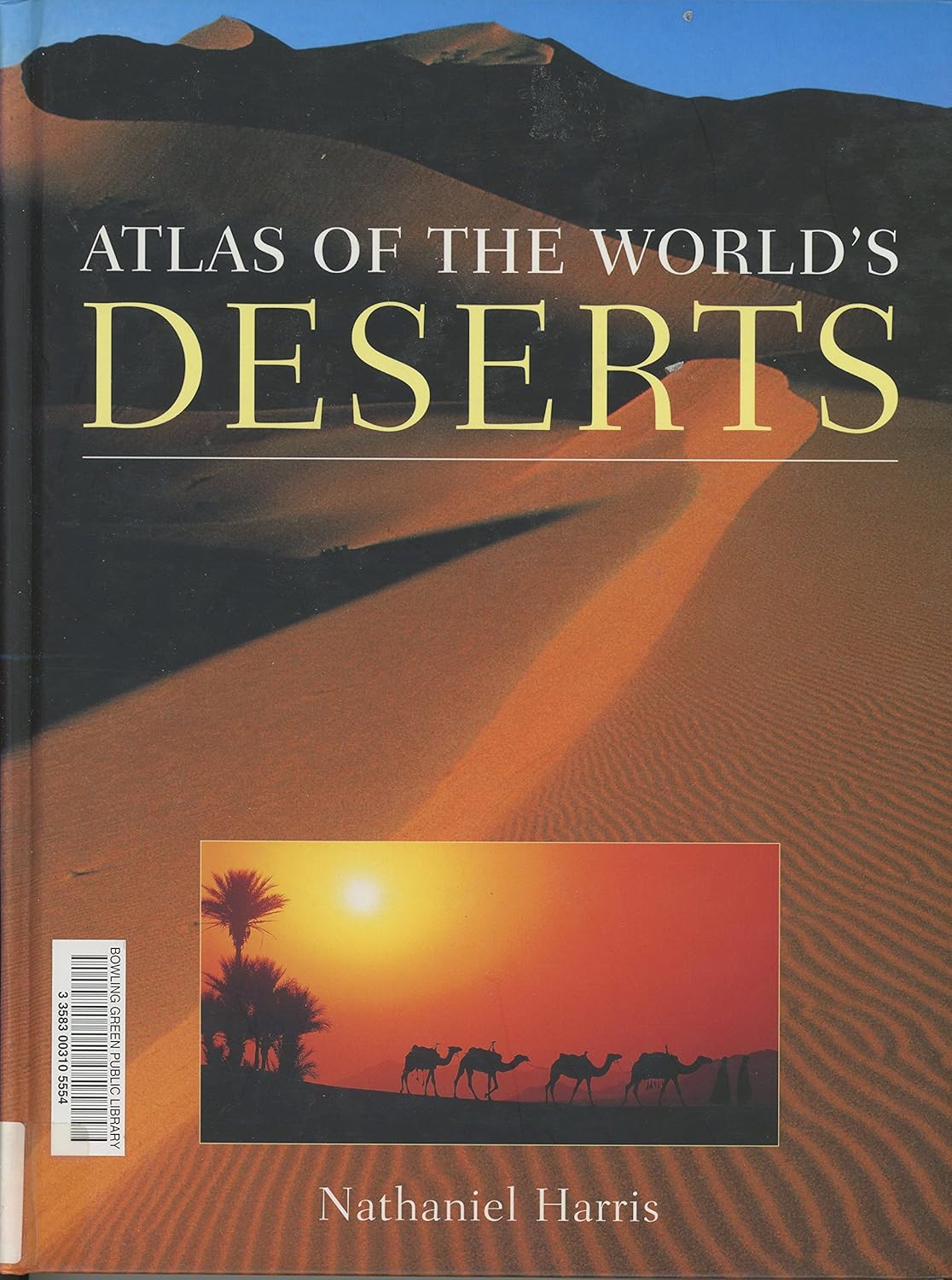 Buy Atlas OF THE Worlds Deserts (English, Paperback, Harris N.) Online at Best Price - BookBajar