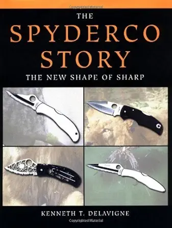 Buy Spyderco Story: The New Shape of Sharp (English, Paperback, Kenneth T. Delavigne) Online at Best Price - BookBajar