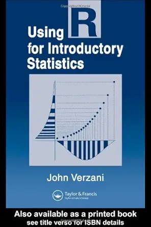 Buy Using R for Introductory Statistics (Chapman & Hall/CRC The R Series) (English, Hardcover, John Verzani) Online at Best Price - BookBajar