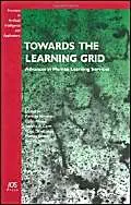 Buy Towards the Learning Grid: Advances in Human Learning Services: v. 127 (Frontiers in Artificial Intelligence and Applications) (English, Hardcover,... Online at Best Price - BookBajar