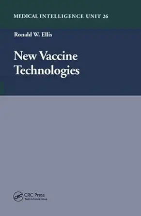 Buy New Vaccine Technologies (Biotechnology Intelligence Unit) (English, Paperback, Ronald W. Ellis) Online at Best Price - BookBajar