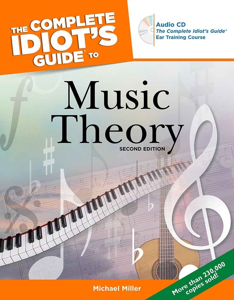 Buy The Complete Idiot's Guide to Music Theory: Cig, 2e (English, Paperback, Michael Miller) Online at Best Price - BookBajar