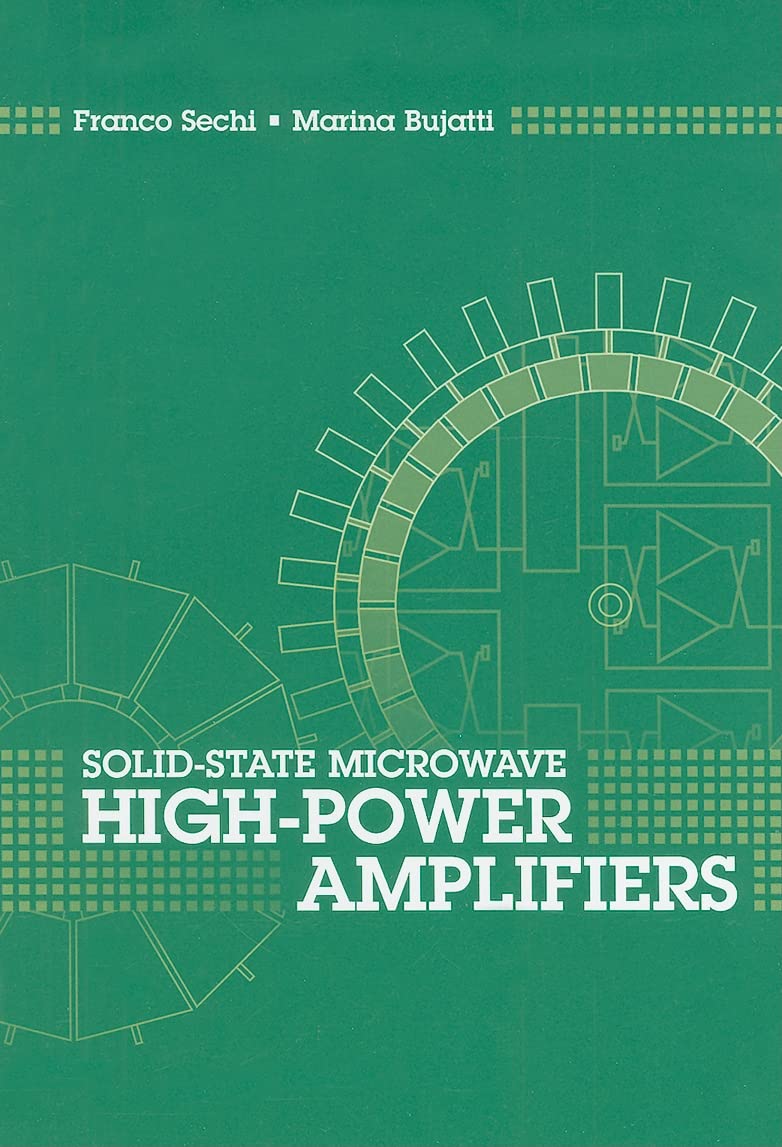 Buy Solid-State Microwave High-Power Amplifiers (Artech House Microwave Library (Hardcover)) (English, Hardcover, Marina Bujatti, Franco Sechi) Online at Best Price - BookBajar