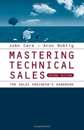 Buy Mastering Technical Sales: The Sales Engineer's Handbook (English, Paperback, John Care B.S, Aron Bohlig) Online at Best Price - BookBajar