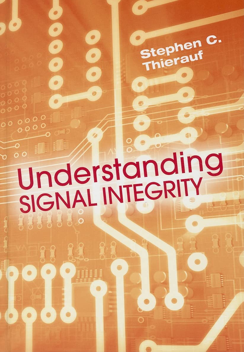 Buy Understanding Signal Integrity (English, Paperback, Stephen Thierauf) Online at Best Price - BookBajar