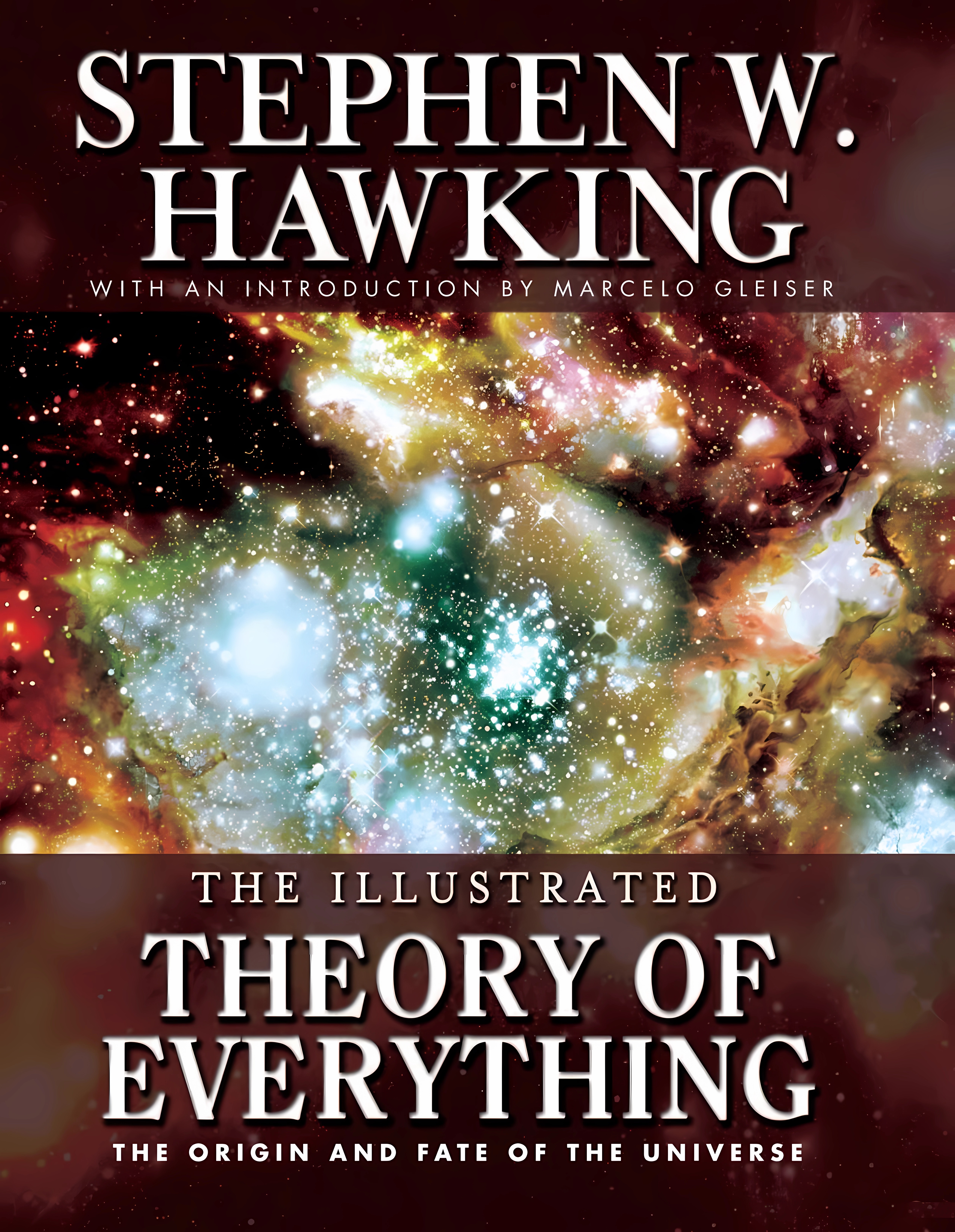 Buy The Illustrated Theory of Everything: The Origin and Fate of the Universe (English, Hardcover, Stephen Hawking) Online at Best Price - BookBajar