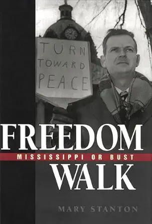 Buy Freedom Walk: Mississippi or Bust (English, Hardcover, Mary Stanton) Online at Best Price - BookBajar
