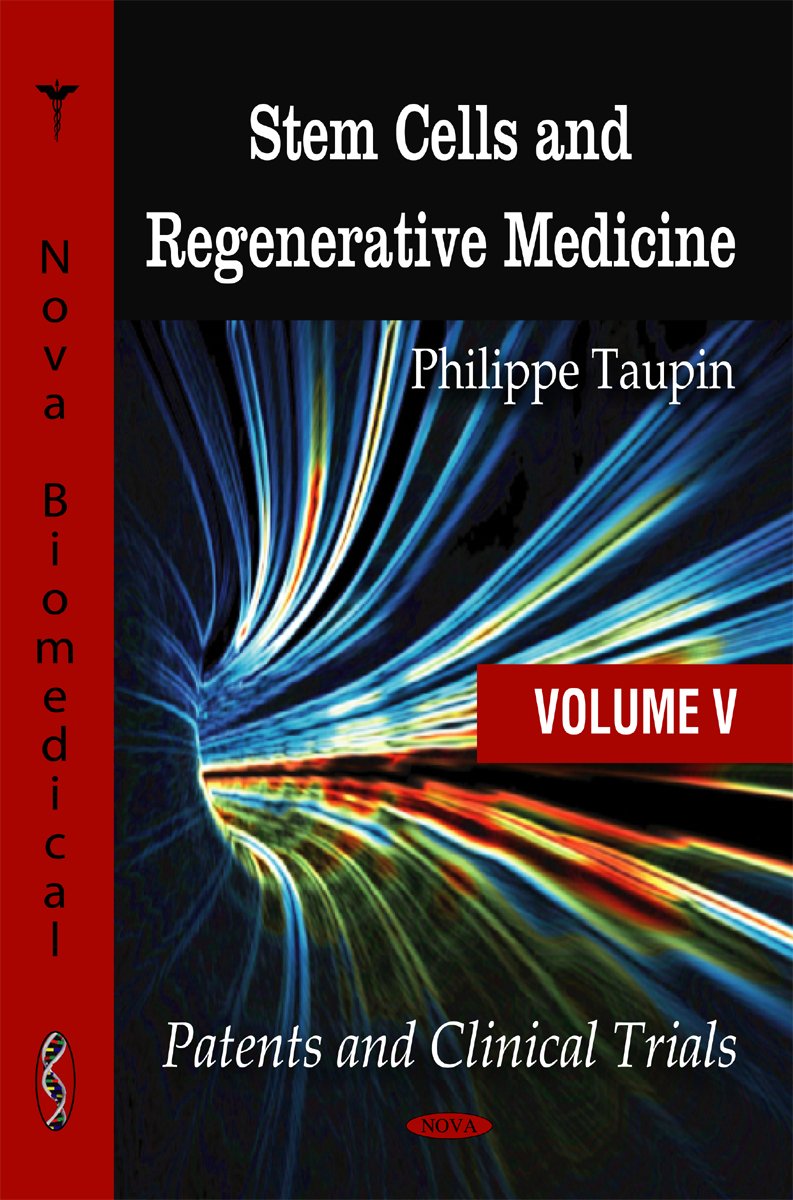 Buy Stem Cells and Regenerative Medicine: Patents and Clinical Trials: Volume 5 -- Patents & Clinical Trials (Stem Cells - Laboratory and Clinical Rese... Online at Best Price - BookBajar