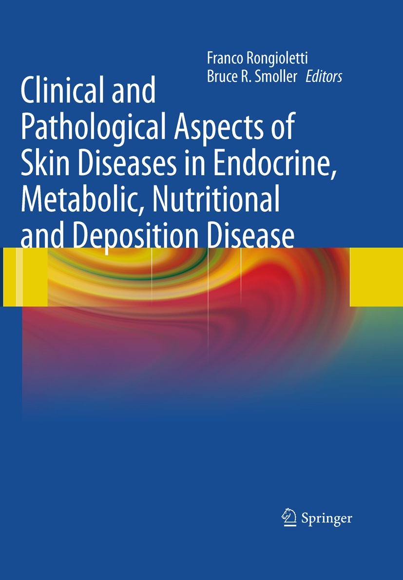 Buy Clinical and Pathological Aspects of Skin Diseases in Endocrine, Metabolic, Nutritional and Deposition Disease (English, Paperback, Bruce R. Smolle... Online at Best Price - BookBajar