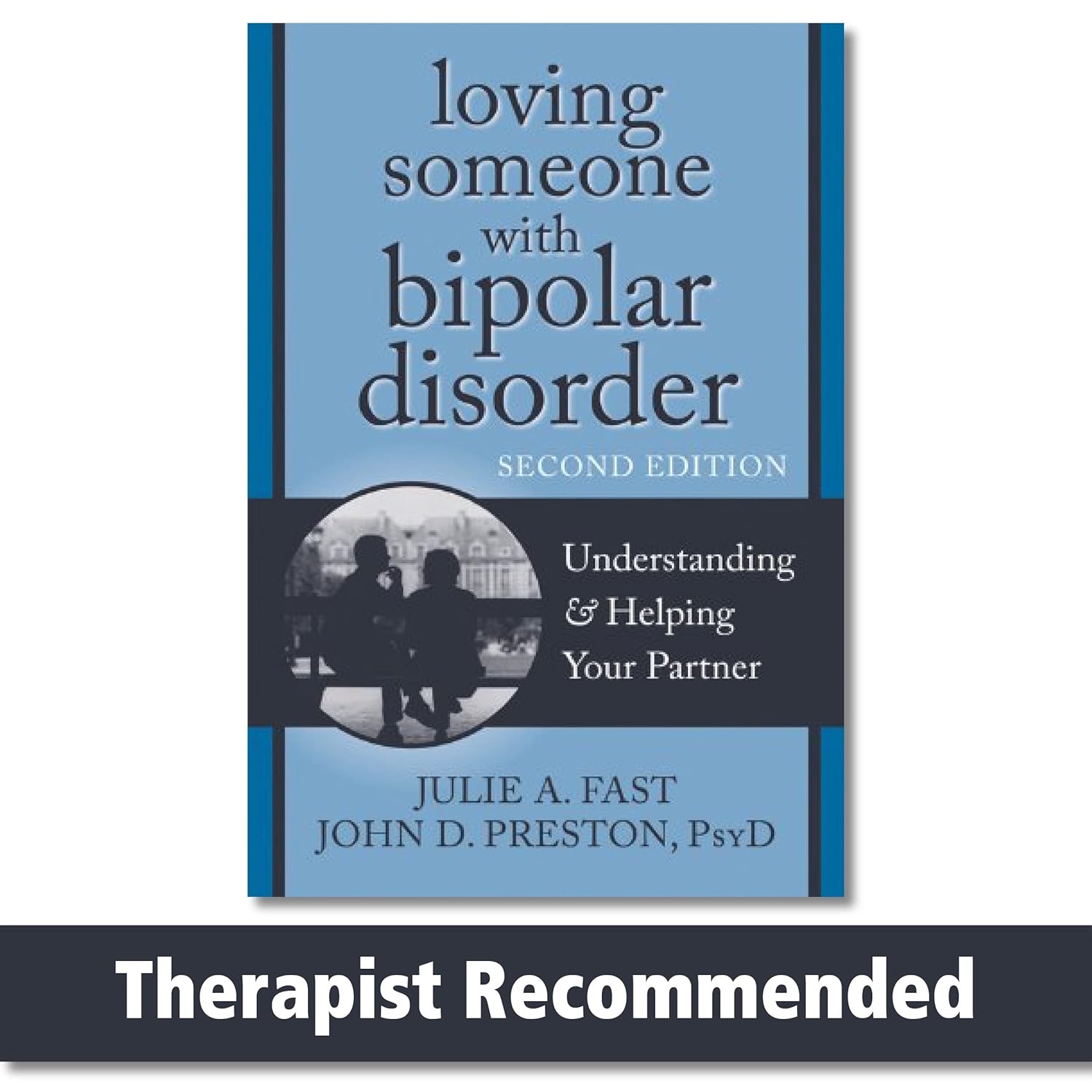 Buy Loving Someone W/Bipolar Disor (English, Paperback, John D Preston, Julie A. Fast) Online at Best Price - BookBajar
