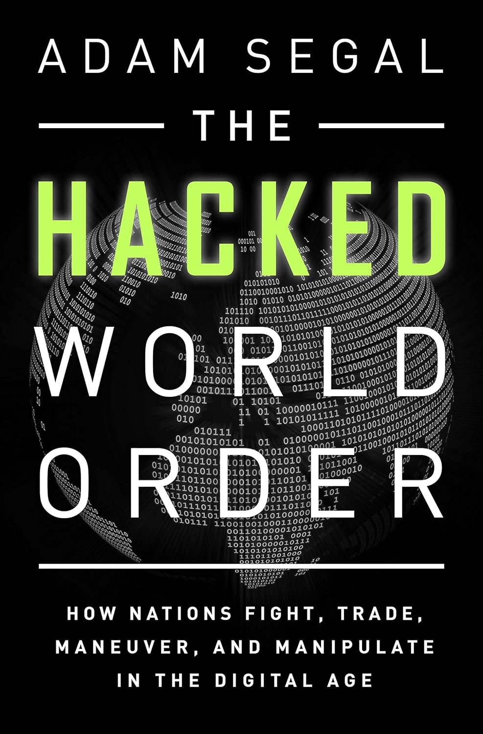 Buy The Hacked World Order (English, Paperback, Adam Segal) Online at Best Price - BookBajar
