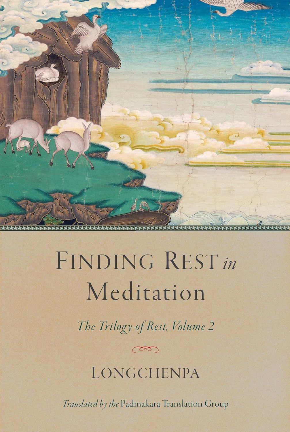 Buy Finding Rest in Meditation: Trilogy of Rest, Volume 2 (English, Hardcover, Padmakara Translation Group Longchenpa) Online at Best Price - BookBajar