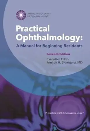 Buy Practical Ophthalmology: A Manual for Beginning Residents (English, Paperback, M.D. Wilson, Fred M., II, M.D. Blomquist, Preston H.) Online at Best Price - BookBajar
