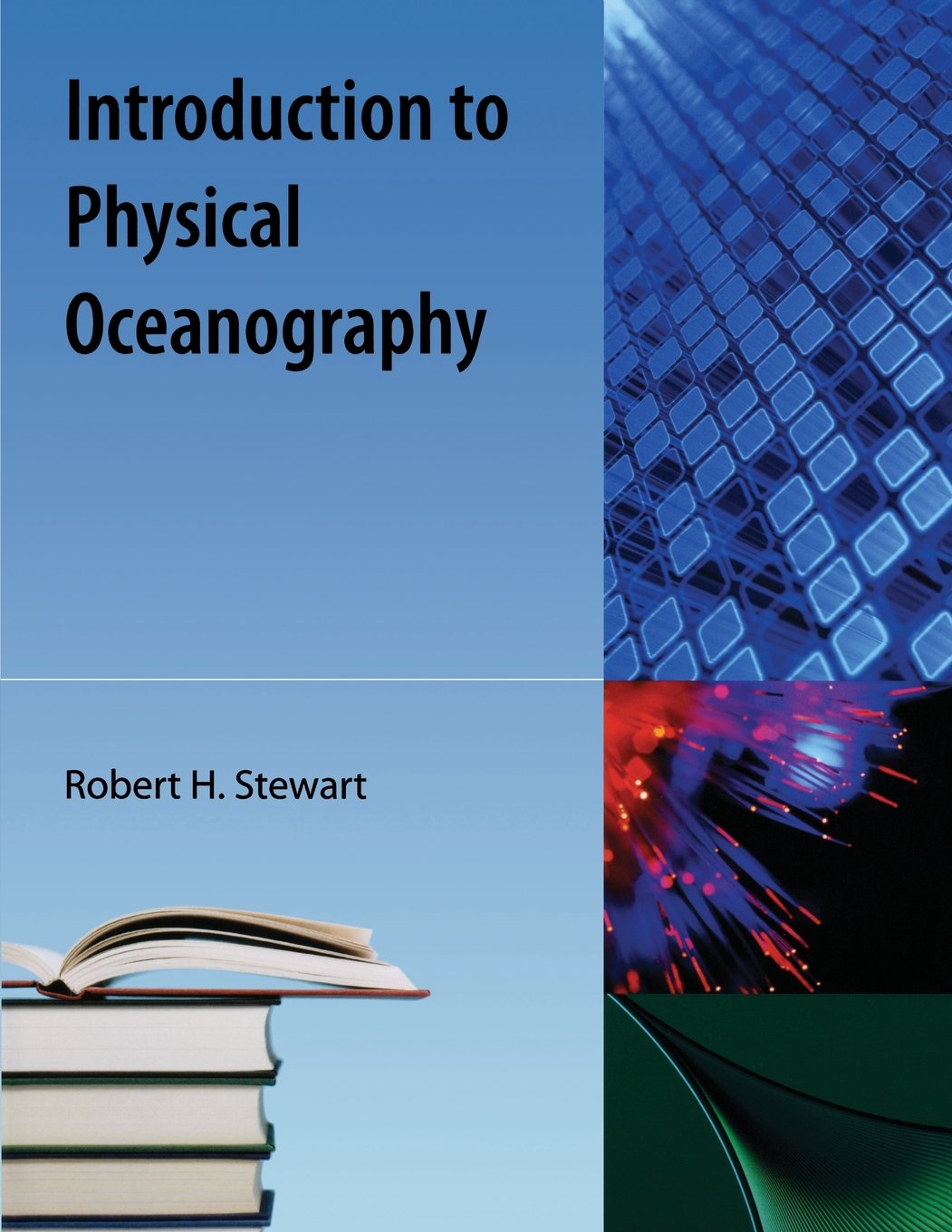 Buy Introduction to Physical Oceanography (English, Paperback, Robert H. Stewart) Online at Best Price - BookBajar
