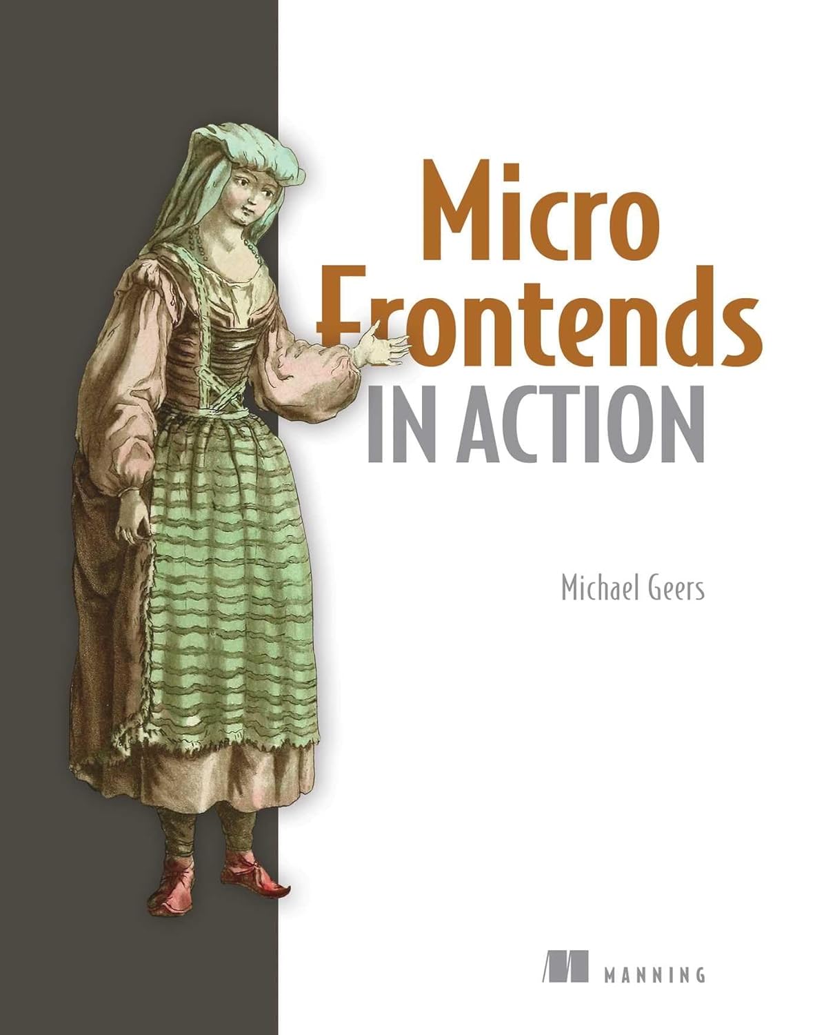 Buy Micro Frontends in Action (English, Paperback, Michael Geers) Online at Best Price - BookBajar
