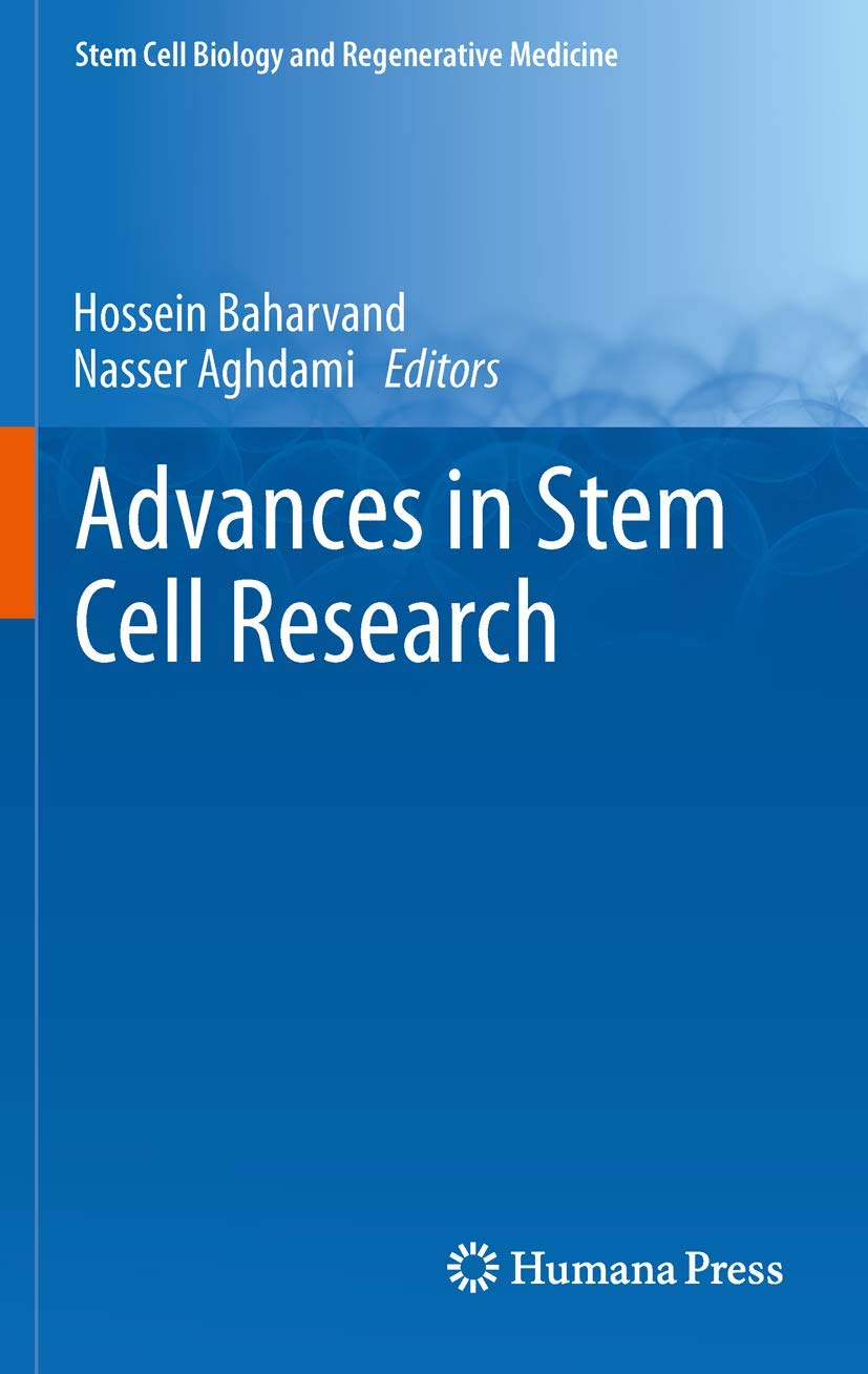 Buy Advances in Stem Cell Research (Stem Cell Biology and Regenerative Medicine) (English, Paperback, Hossein Baharvand, Nasser Aghdami) Online at Best Price - BookBajar