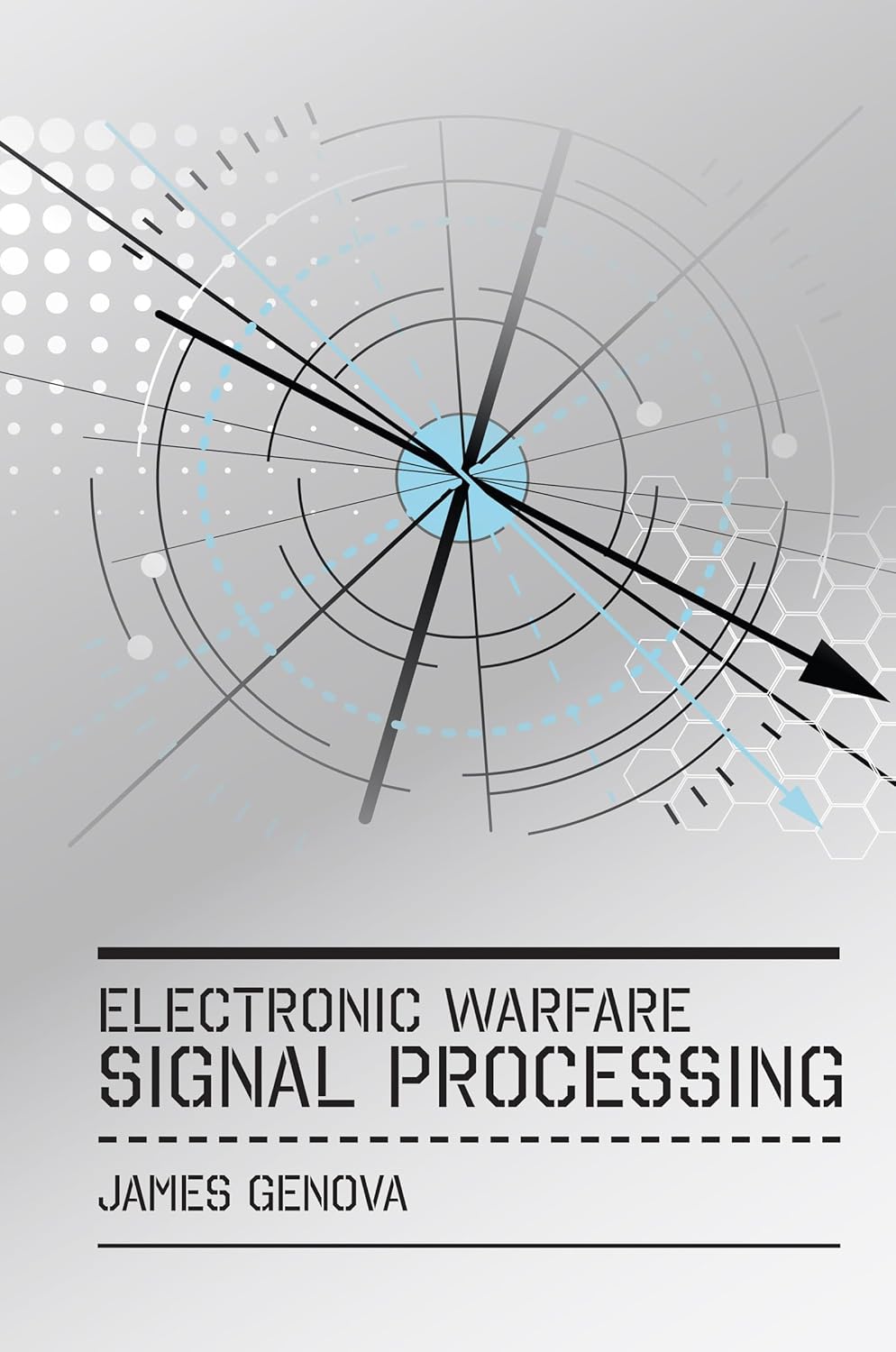 Buy Electronic Warfare Signal Processing (English, Paperback, James Genova) Online at Best Price - BookBajar