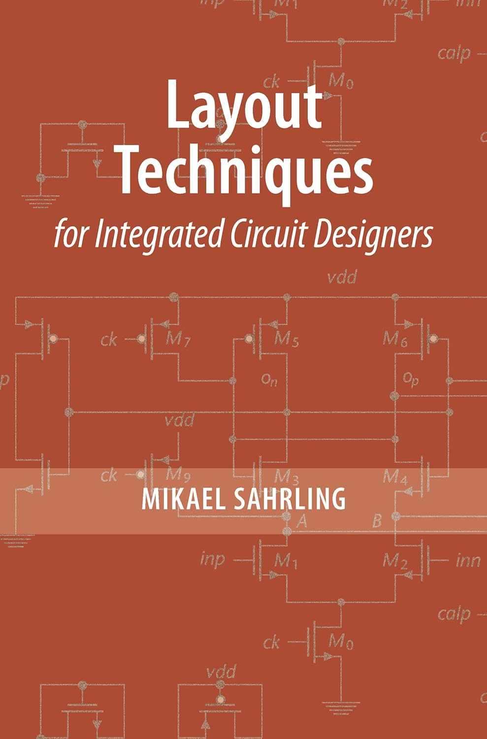 Buy Layout Techniques for Integrated Circuit Designers (English, Paperback, Mikael Sahrling) Online at Best Price - BookBajar