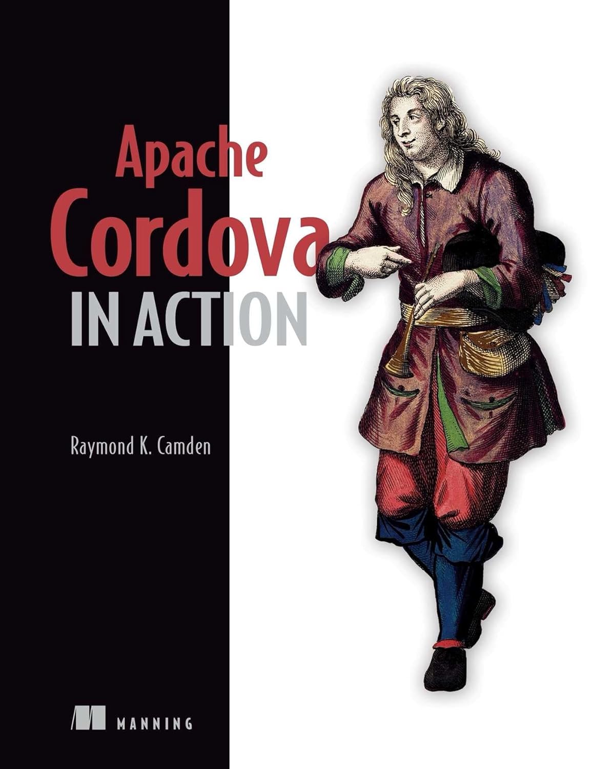 Buy Apache Cordova in Action (English, Paperback, Raymond K. Camden) Online at Best Price - BookBajar