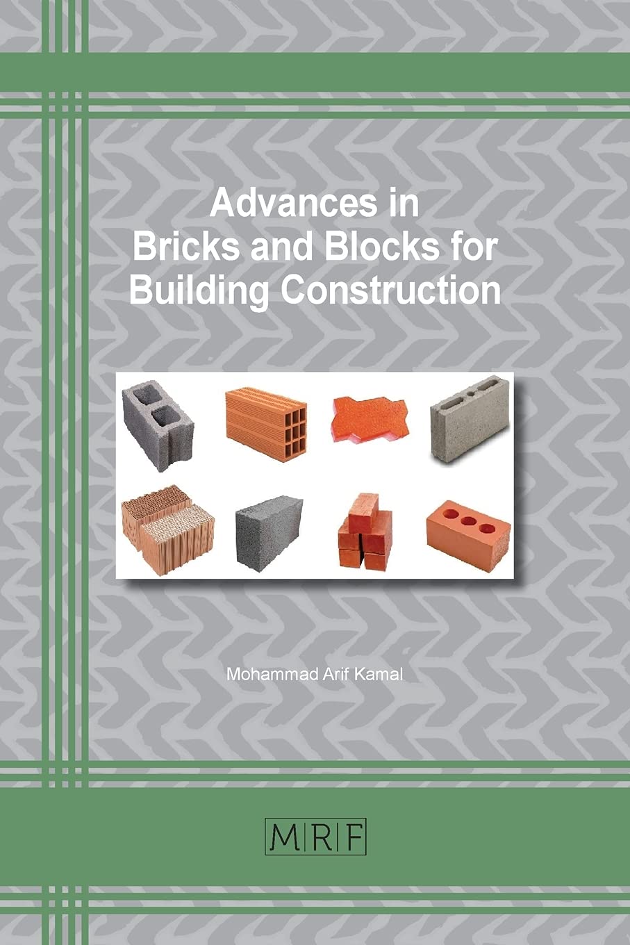 Buy Advances in Bricks and Blocks for Building Construction: 108 (Materials Research Foundations) (English, Paperback, Mohammad A Kamal) Online at Best Price - BookBajar