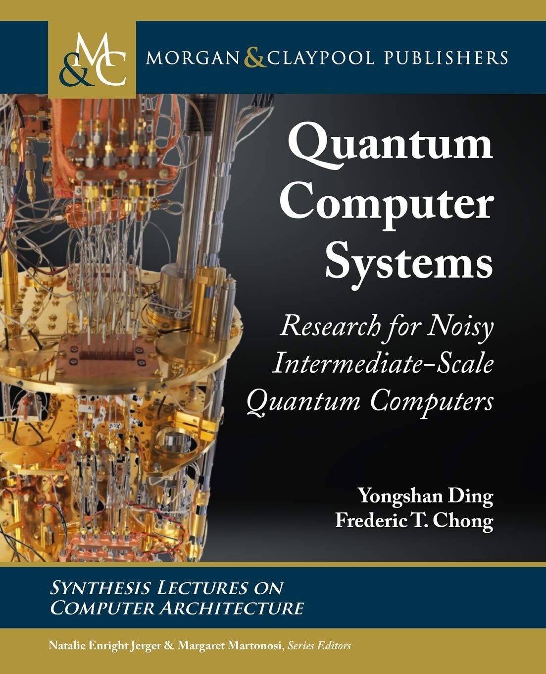Buy Quantum Computer Systems: Research for Noisy Intermediate-Scale Quantum Computers (Synthesis Lectures on Computer Architecture) (English, Hardcover... Online at Best Price - BookBajar