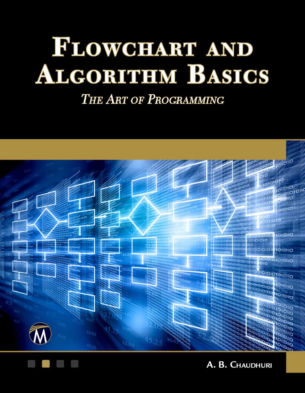 Buy Flowchart and Algorithm Basics: The Art of Programming (English, Paperback, A. B. Chaudhuri) Online at Best Price - BookBajar