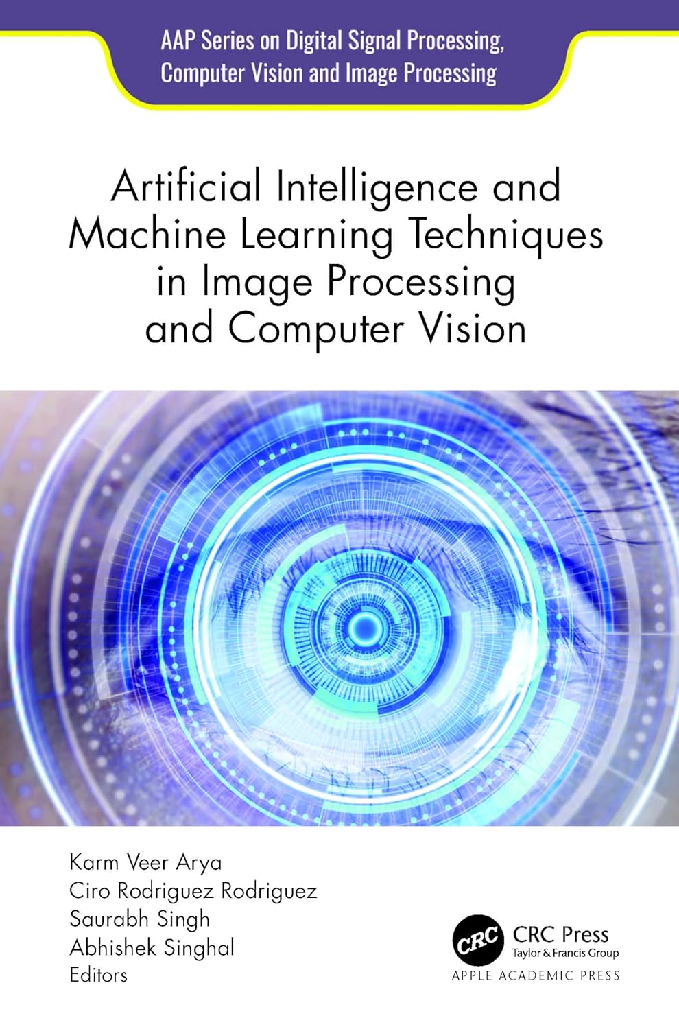 Buy Artificial Intelligence and Machine Learning Techniques in Image Processing and Computer Vision (English, Paperback, Karm Veer Arya, Ciro Rodriguez... Online at Best Price - BookBajar