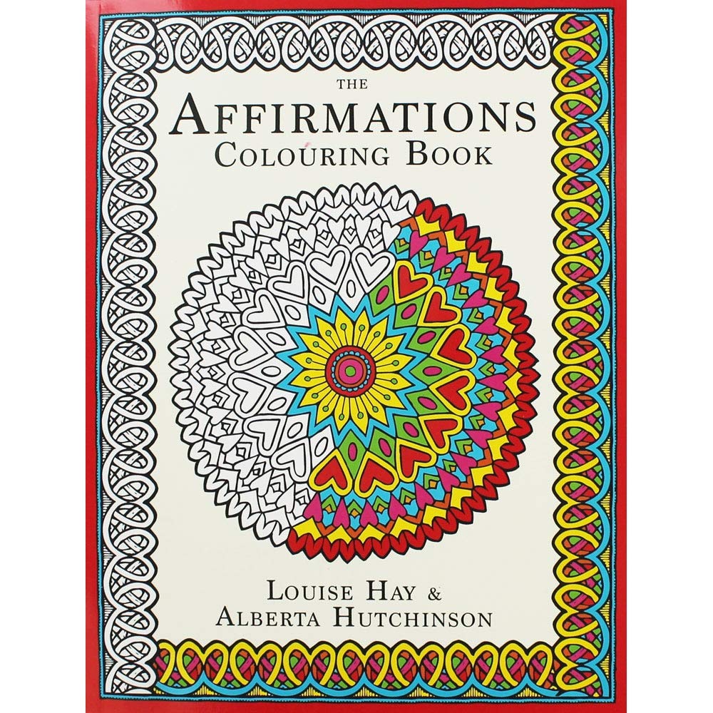 Buy The Affirmations Colouring Book (English, Paperback, Louise Hay, Alberta Hutchinson) Online at Best Price - BookBajar