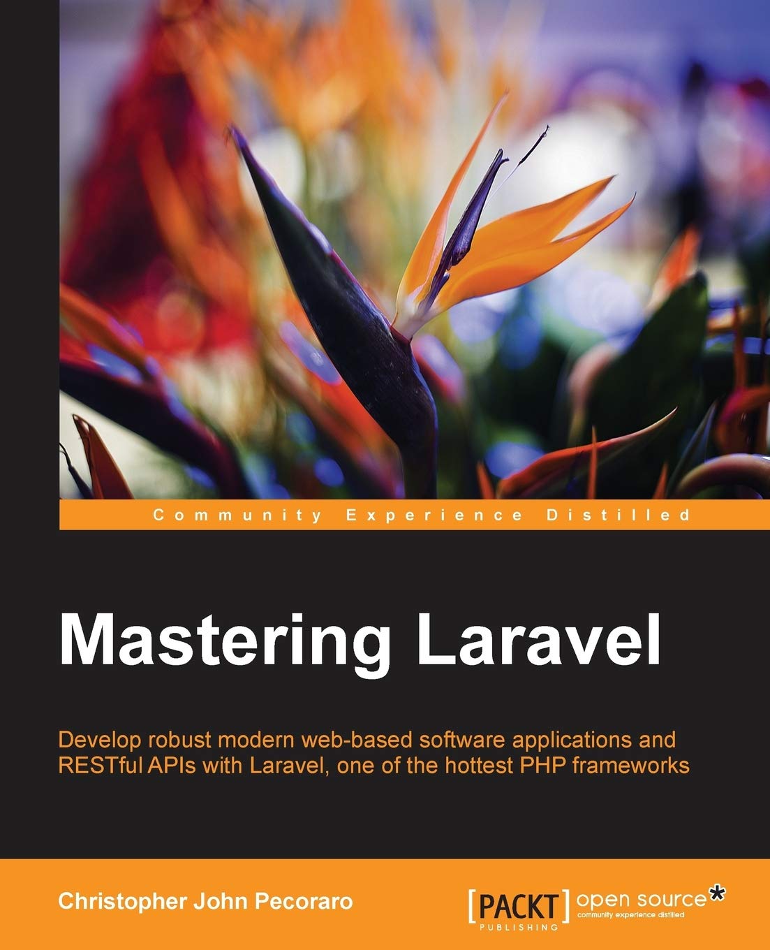 Buy Mastering Laravel (English, Paperback, Christopher John Pedcoraro) Online at Best Price - BookBajar