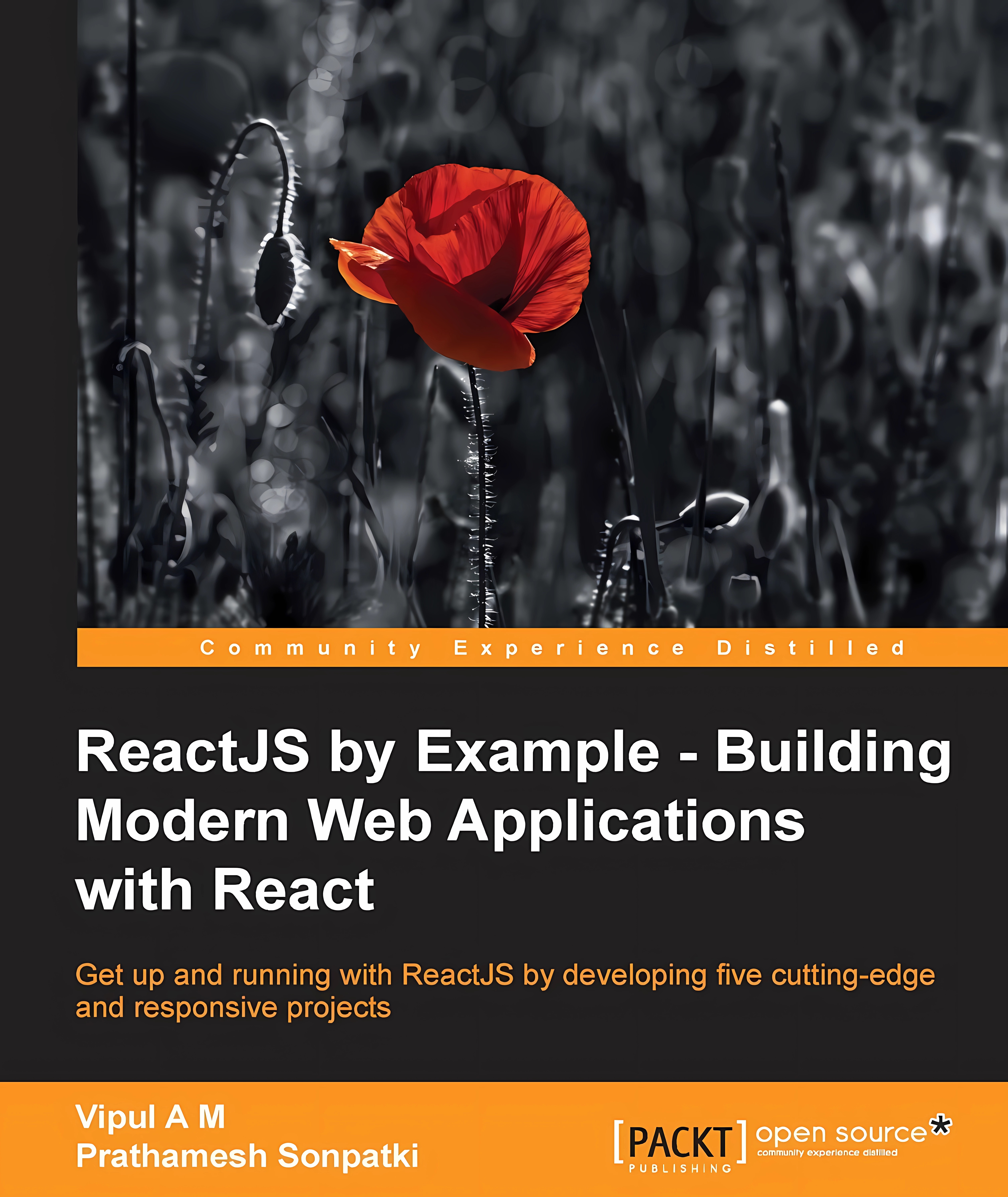 Buy ReactJS by Example- Building Modern Web Applications with React (English, Paperback, Vipul Amler) Online at Best Price - BookBajar