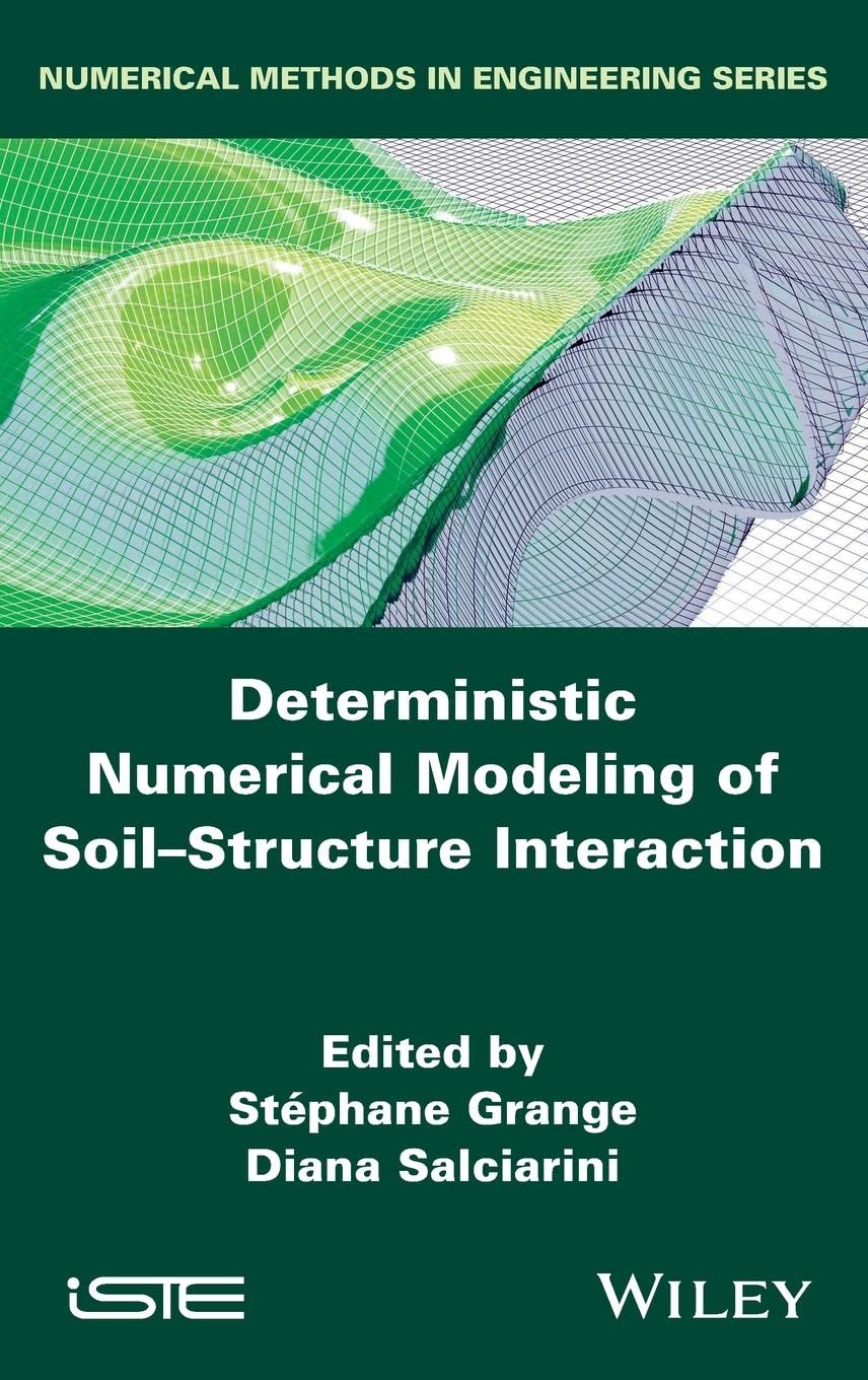 Buy Deterministic Numerical Modeling of Soil-Structure Interaction (Numerical Methods in Engineering) (English, Paperback, Stephane Grange, Diana Salci... Online at Best Price - BookBajar