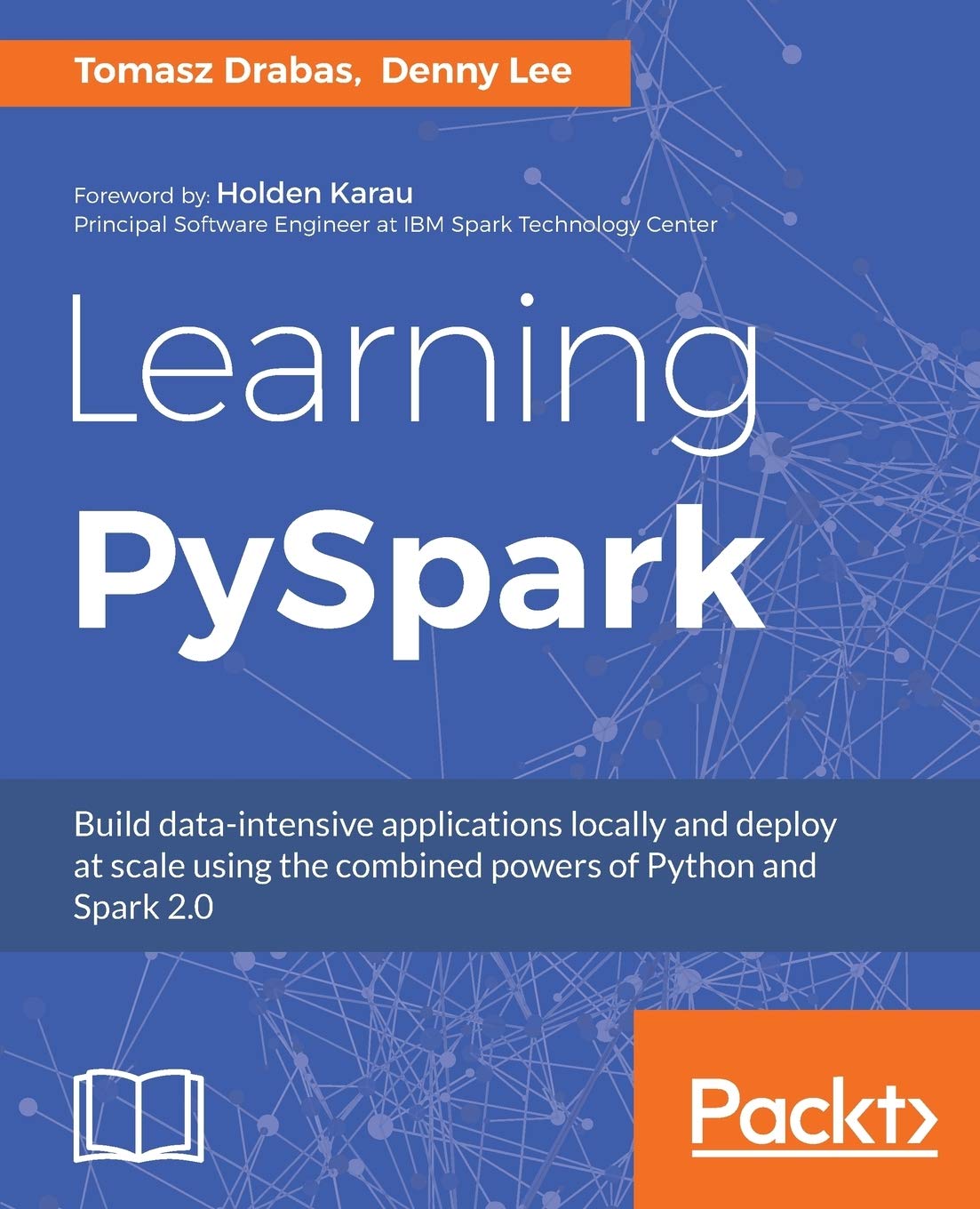 Buy Learning Pyspark (English, Paperback, Denny Lee, Tomasz Drabas) Online at Best Price - BookBajar