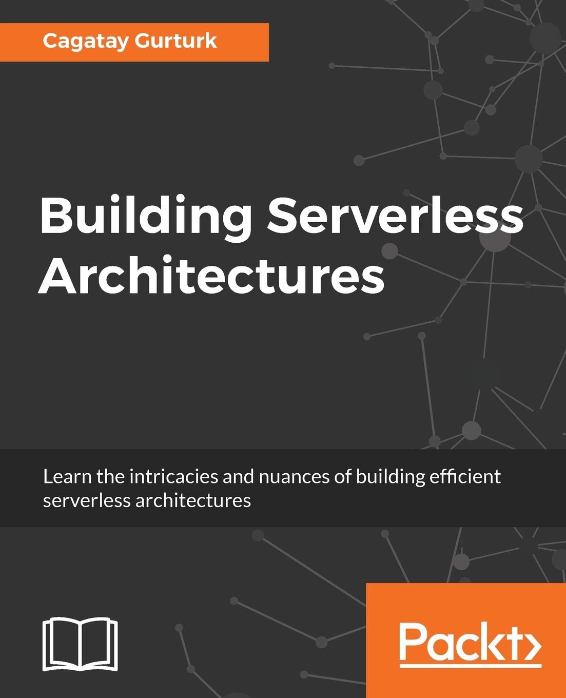 Buy Building Serverless Architectures (English, Paperback, Cagatay Gurturk) Online at Best Price - BookBajar