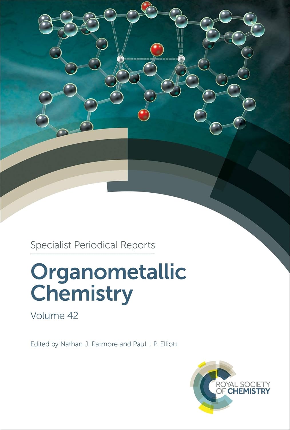 Buy Organometallic Chemistry: Volume 42 (Specialist Periodical Reports) (English, Hardcover, Nathan J Patmore, Paul I P Elliott) Online at Best Price - BookBajar